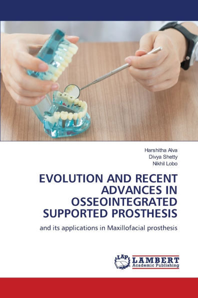 Evolution and Recent Advances in Osseointegrated Supported Prosthesis