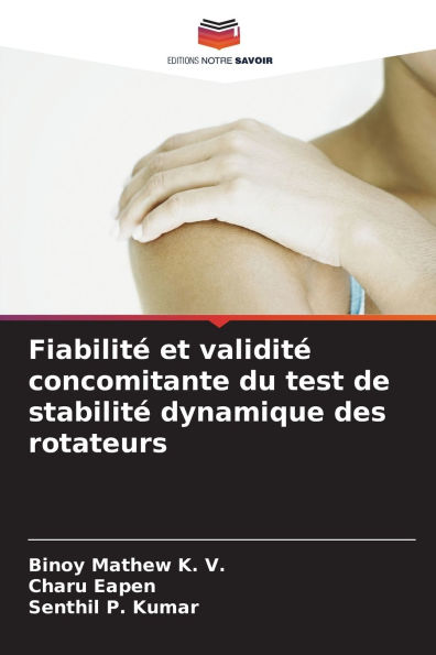 Fiabilitï¿½ et validitï¿½ concomitante du test de stabilitï¿½ dynamique des rotateurs
