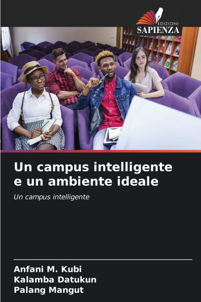 Un campus intelligente e un ambiente ideale