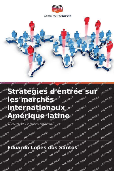Stratï¿½gies d'entrï¿½e sur les marchï¿½s internationaux - Amï¿½rique latine
