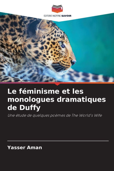 Le fï¿½minisme et les monologues dramatiques de Duffy