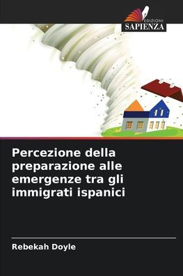 Percezione della preparazione alle emergenze tra gli immigrati ispanici