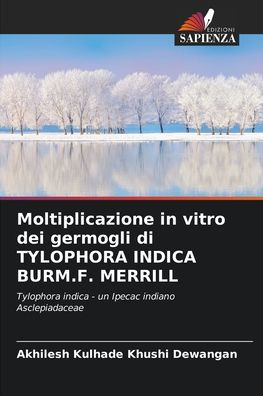 Moltiplicazione in vitro dei germogli di TYLOPHORA INDICA BURM.F. MERRILL