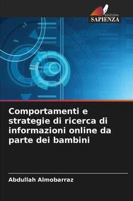 Comportamenti e strategie di ricerca di informazioni online da parte dei bambini