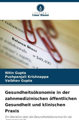 Gesundheitsï¿½konomie in der zahnmedizinischen ï¿½ffentlichen Gesundheit und klinischen Praxis