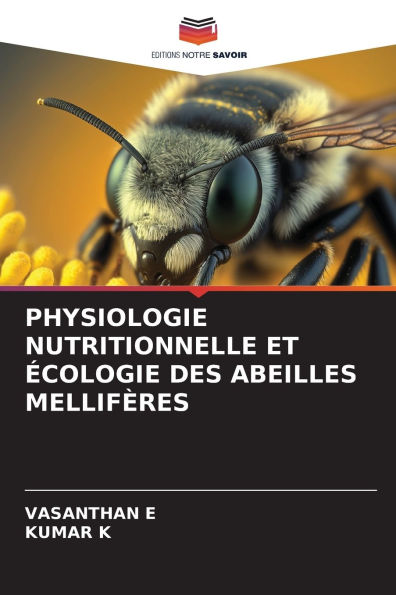 Physiologie Nutritionnelle Et ï¿½cologie Des Abeilles Mellifï¿½res