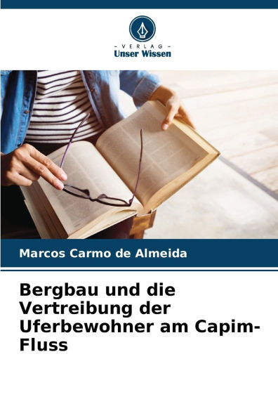 Bergbau und die Vertreibung der Uferbewohner am Capim-Fluss