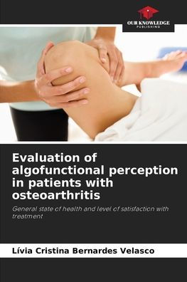 Evaluation of algofunctional perception in patients with osteoarthritis