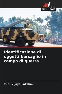 Identificazione di oggetti bersaglio in campo di guerra