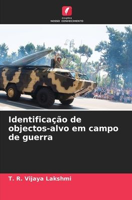 Identificaï¿½ï¿½o de objectos-alvo em campo de guerra