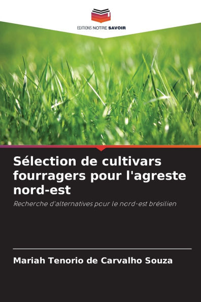 S�lection de cultivars fourragers pour l'agreste nord-est