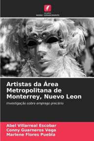 Title: Artistas da ï¿½rea Metropolitana de Monterrey, Nuevo Leon, Author: Abel Villarreal Escobar