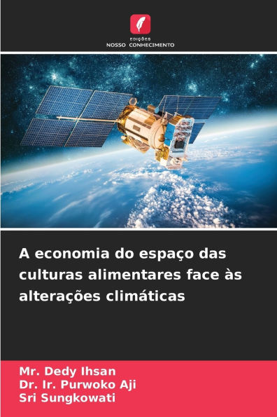 A economia do espaï¿½o das culturas alimentares face ï¿½s alteraï¿½ï¿½es climï¿½ticas