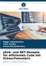 JAVA- und NET-Rezepte fï¿½r effizienten Code mit Entwurfsmustern