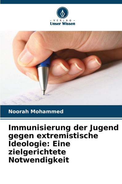 Immunisierung der Jugend gegen extremistische Ideologie: Eine zielgerichtete Notwendigkeit
