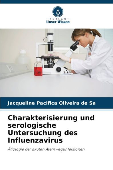 Charakterisierung und serologische Untersuchung des Influenzavirus