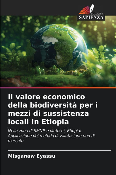 Il valore economico della biodiversit� per i mezzi di sussistenza locali in Etiopia