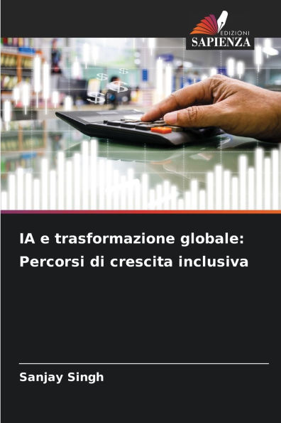 IA e trasformazione globale: Percorsi di crescita inclusiva