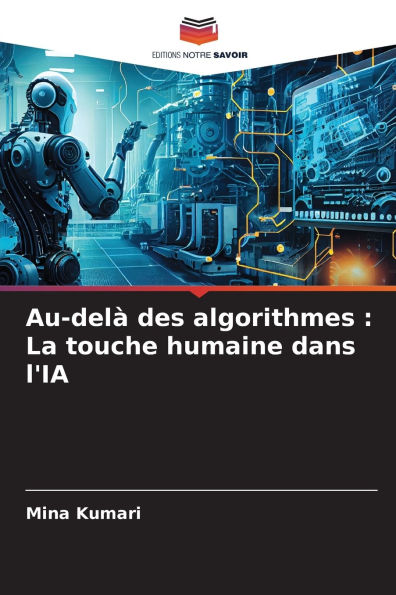 Au-delï¿½ des algorithmes: La touche humaine dans l'IA