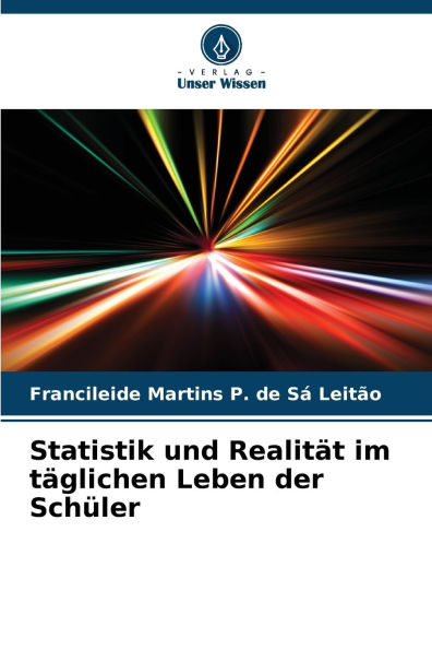 Statistik und Realitï¿½t im tï¿½glichen Leben der Schï¿½ler