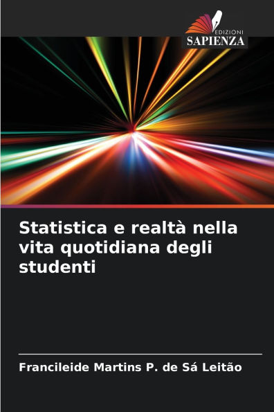 Statistica e realtï¿½ nella vita quotidiana degli studenti