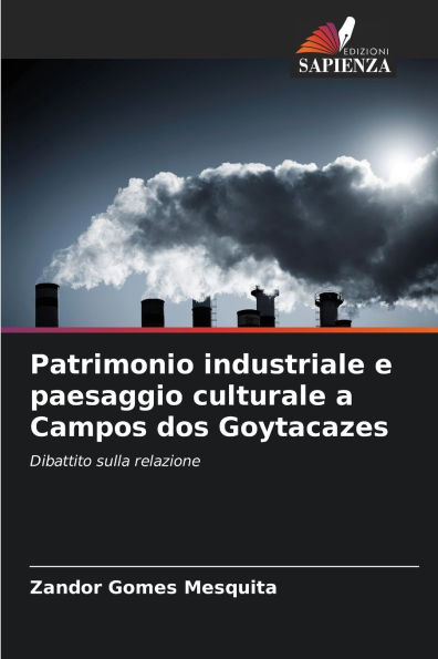 Patrimonio industriale e paesaggio culturale a Campos dos Goytacazes