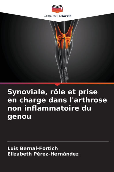 Synoviale, rï¿½le et prise en charge dans l'arthrose non inflammatoire du genou