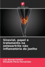 Sinovial, papel e tratamento na osteoartrite nï¿½o inflamatï¿½ria do joelho