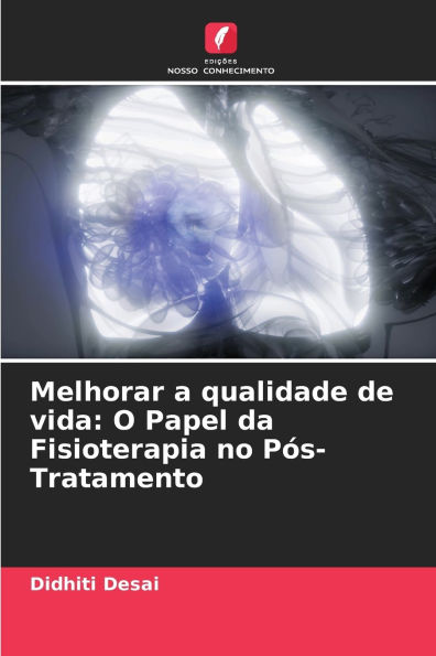 Melhorar a qualidade de vida: O Papel da Fisioterapia no Pï¿½s-Tratamento