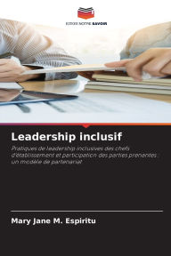 Title: Leadership inclusif, Author: Mary Jane M Espiritu