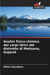 Title: Analisi fisico-chimica dei corpi idrici del distretto di Mehsana, Gujarat, Author: Mittal Chaudhary