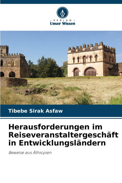 Herausforderungen im Reiseveranstaltergeschï¿½ft in Entwicklungslï¿½ndern