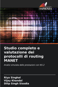 Title: Studio completo e valutazione dei protocolli di routing MANET, Author: Riya Singhal
