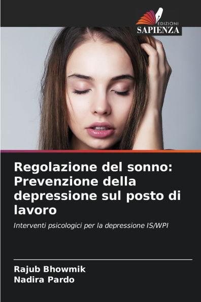 Regolazione del sonno: Prevenzione della depressione sul posto di lavoro