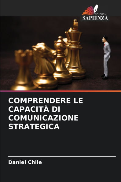Comprendere Le Capacitï¿½ Di Comunicazione Strategica
