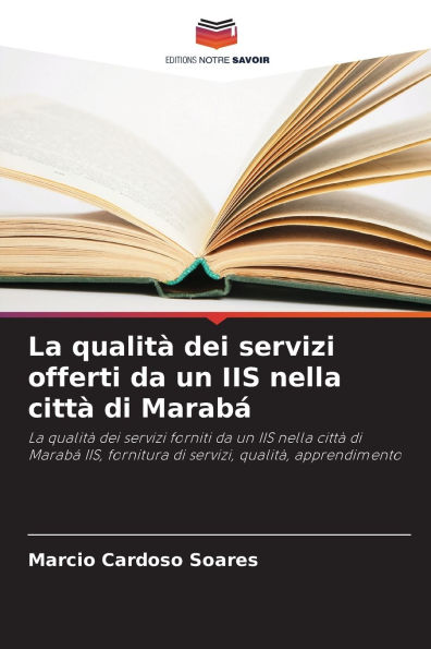 La qualitï¿½ dei servizi offerti da un IIS nella cittï¿½ di Marabï¿½