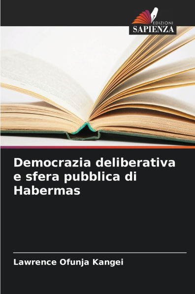 Democrazia deliberativa e sfera pubblica di Habermas