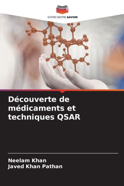 Dï¿½couverte de mï¿½dicaments et techniques QSAR