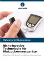 Nicht-invasive Technologie fï¿½r Blutzuckermessgerï¿½te