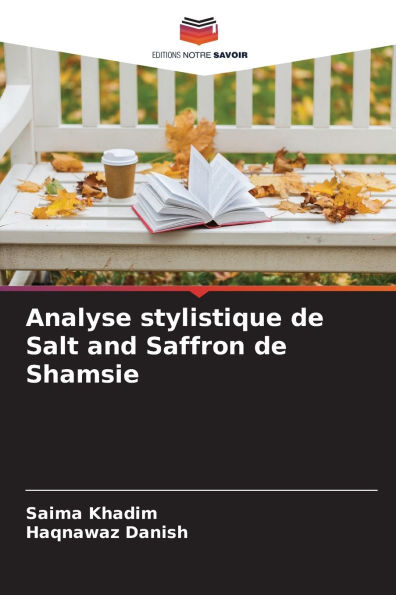Analyse stylistique de Salt and Saffron de Shamsie