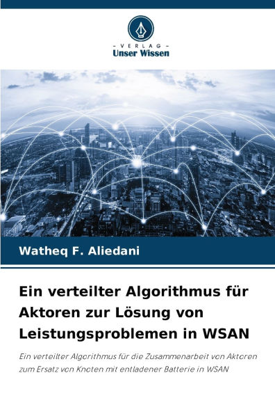 Ein verteilter Algorithmus fï¿½r Aktoren zur Lï¿½sung von Leistungsproblemen in WSAN