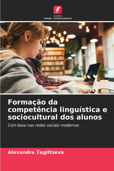 Formaï¿½ï¿½o da competï¿½ncia linguï¿½stica e sociocultural dos alunos