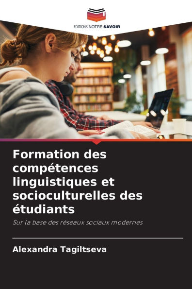 Formation des compï¿½tences linguistiques et socioculturelles des ï¿½tudiants