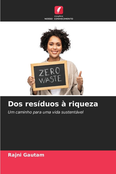 Dos resï¿½duos ï¿½ riqueza
