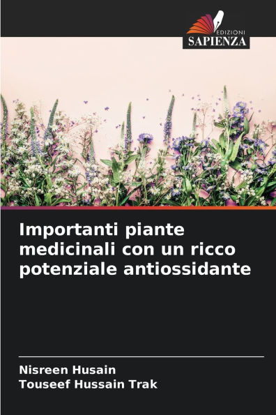 Importanti piante medicinali con un ricco potenziale antiossidante