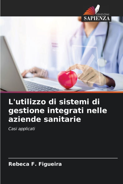 L'utilizzo di sistemi di gestione integrati nelle aziende sanitarie