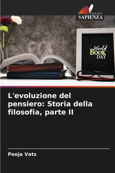 L'evoluzione del pensiero: Storia della filosofia, parte II