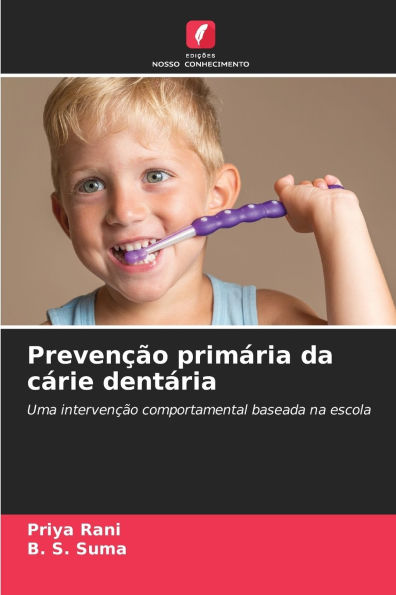 Prevenï¿½ï¿½o primï¿½ria da cï¿½rie dentï¿½ria