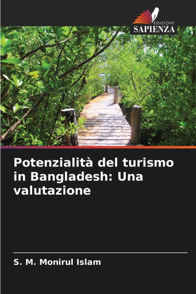 Potenzialitï¿½ del turismo in Bangladesh: Una valutazione