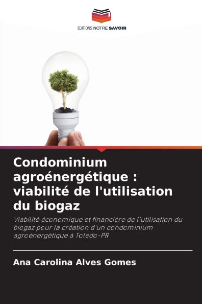 Condominium agroï¿½nergï¿½tique: viabilitï¿½ de l'utilisation du biogaz